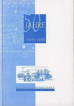 50 jahre 1948 -1998 Baugenossenschaft Dingolfing