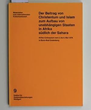 Der Beitrag von Christentum und Islam zum Aufbau von unabhängigen Staaten in Afrika südlich der S...