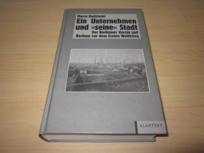 Ein Unternehmen und "seine" Stadt. Der Bochumer Verein und Bochum vor dem Ersten Weltkrieg