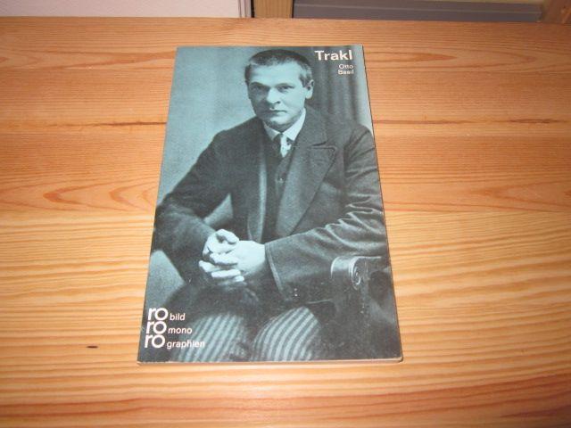 Georg Trakl in Selbstzeugnissen und Bilddokumenten - Basil, Otto