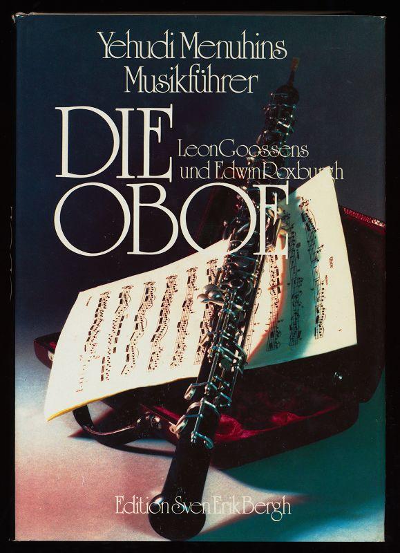 Yehudi Menuhins Musikführer. Die Oboe (Bd. 4)