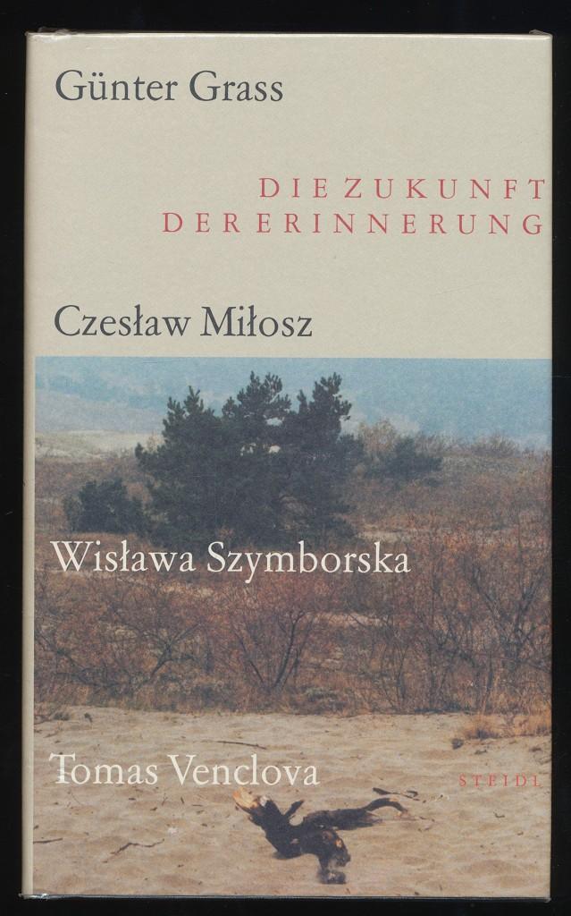 Die Zukunft der Erinnerung. - Grass, Günter, Martin Wälde (Hrsg.) und Czeslaw Milosz