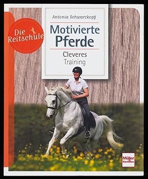 Motivierte Pferde Cleveres Training Verständnis Komminikation Kooperation Buch