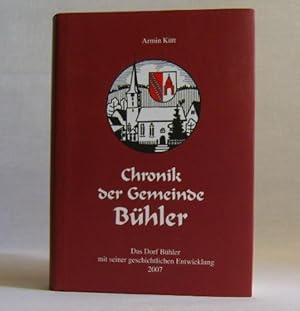 Chronik der Gemeinde Bühler: das Dorf Bühler mit seiner geschichtlichen Entwicklung.