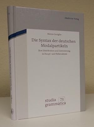 Die Syntax der deutschen Modalpartikeln. Ihre Distribution und Lizenzierung in Haupt- und Nebensä...