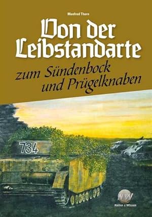 Von der Leibstandarte zum Sündenbock und Prügelknaben.