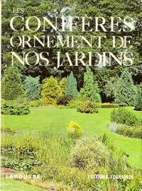 Les Conifères Ornement De Nos Jardins