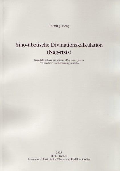 Sino-tibetische Divinationskalkulationen (Nag-rtsis) - Te-ming Tseng