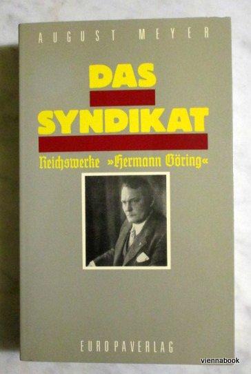 Das Syndikat. Reichswerke "Hermann Göring"