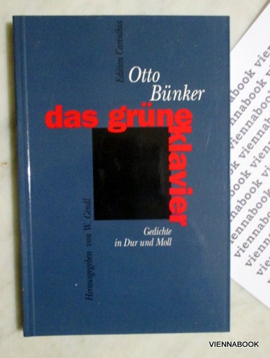 Das grüne Klavier - Gedichte in Dur und Moll - Bünker, Otto