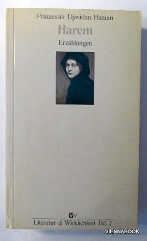 Harem. Erinnerungen der früheren Gemahlin des Khediven von Ägypten - Prinzessin Djavidan Hanum. Niederschrift durch Prinzessin Djavidan Hanum und ihre Schwester Thea Ronay. Vorwort von Cornelia Stabenow.