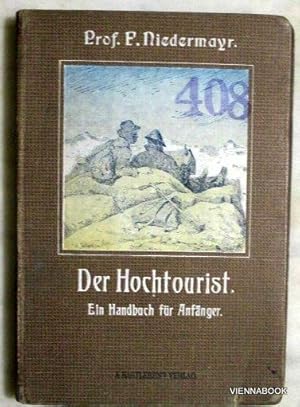 Der Hochtourist - ein Handbuch für Anfänger