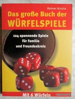 Das große Buch der Würfelspiele. 124 spannende Spiele für Familie und Freundeskreis.
