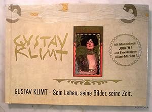 Gustav Klimt - Sein Leben, seine Bilder, seine Zeit. Mit Markenblock Judith I und acht 55-Cent Br...