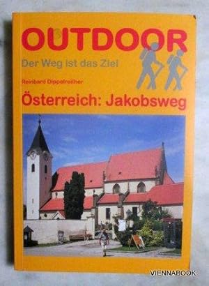 Österreich: Jakobsweg (Outdoor Handbuch Band 157)