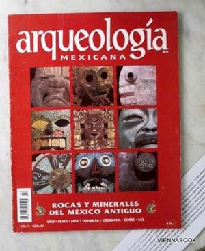 Arqueología Mexicana. Rocas y Minerales del México Antiquo, Oro, Plata, Jade, Turquesa, Obsidiana...