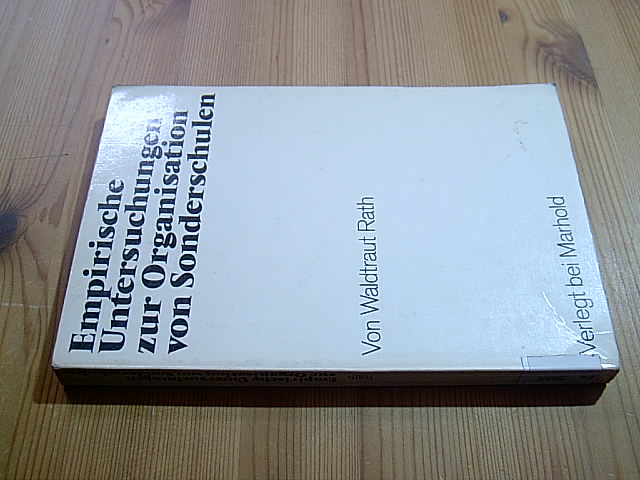 Empirische Untersuchungen zur Organisation von Sonderschulen : aufgezeigt am Beisp. d. Schulen f. Blinde u. Sehbehinderte.