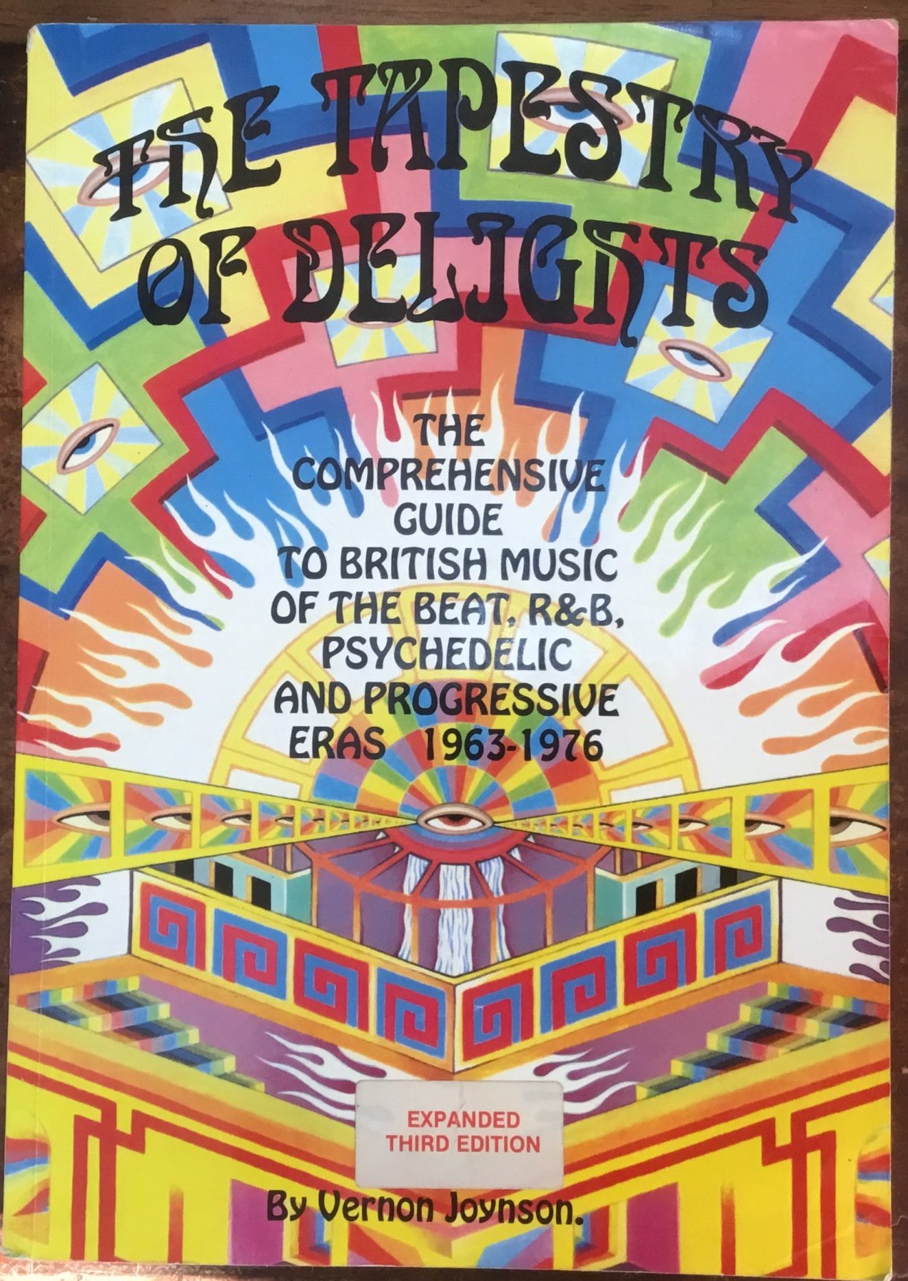 Tapestry of Delights. June 1998 Update. The Comprehensive Guide to British Music of the Beat, R&B, Psychedelic and Progressive Eras 1963-1976