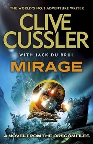 Cussler, Clive & DuBrul, Jack | Mirage | Double-Signed UK 1st Edition