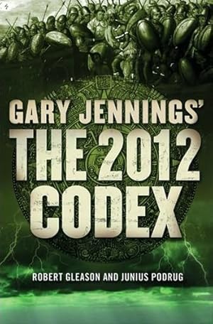 Podrug, Junius & Gleason, Robert (as Jennings, Gary) | 2012 Codex, The | Double-Signed 1st Edition