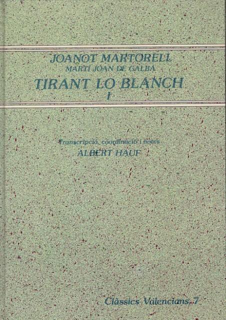 TIRANT LO BLANCH - MARTORELL, JOANOT