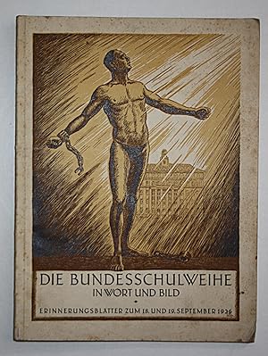 Die Bundesschulweihe in Wort und Bild. Erinnerungsblätter 18. 19. September 1926.