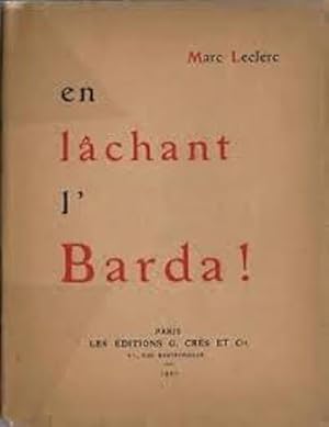 En lâchant l' Barda !