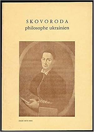 Skovoroda, philosophe ukrainien : Colloque, 18 janvier 1973, Institut d'Etudes Slaves de Paris - ...