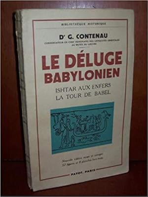 Le Déluge Babylonien: Suivi de Ishtar aux enfers la Tour de Babel