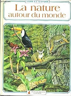 La nature autour du monde.