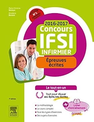 Concours Infirmier 2016-2017 Epreuves écrites Le tout-en-un: Avec Livret d'entraînement