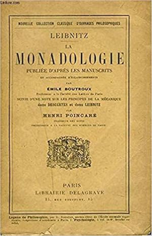 LA MONADOLOGIE publiée d'après les manuscrits et accompagnée d'éclaircissements par E. Boutroux, ...