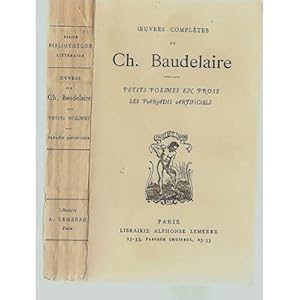 OEUVRES COMPLETES DE CH. BAUDELAIRE - PETITS POEMES EN PROSE LES PARADIS ARTI.