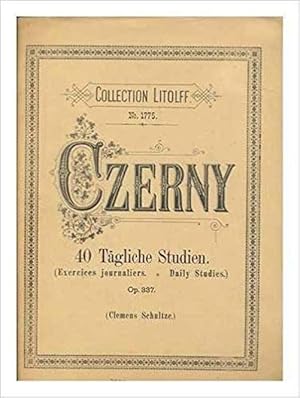 40 Tagliche Studien (exercises journaliers, daily studies fur pianoforte / von Carl Czerny ; Op 3...