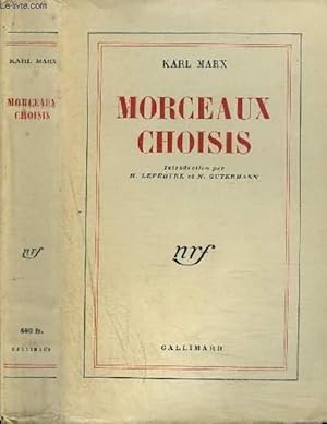 Karl Marx. Morceaux choisis : . Introduction par H. Lefebvre et N. Gutermann. Marx philosophe, pa...