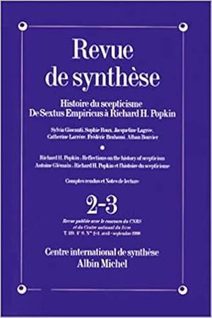 Revue de Synthèse, numéro 2-3, avril-septembre 1998 : Histoire du scepticisme de Sextus Empricus ...