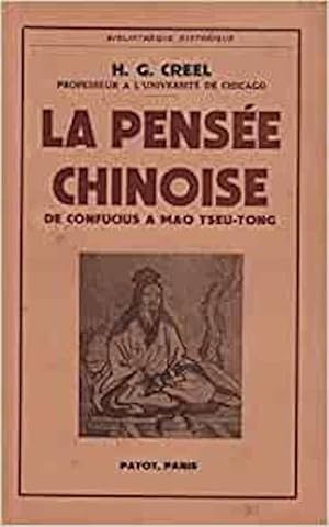 La pensée chinoise de Confucius à Mao Tseu-Tong