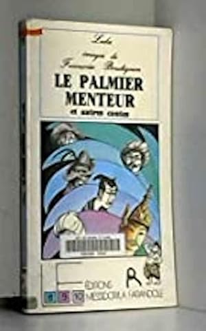 Le Palmier menteur et autres contes