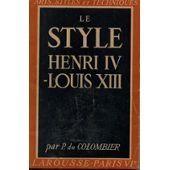 Le Style Henri IV - Louis XIII.