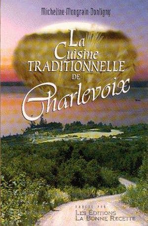 La Cuisine Traditionnelle de Charlevoix