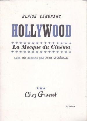 Hollywood La Mecque du Cinéma avec 29 dessins par Jean Guérin