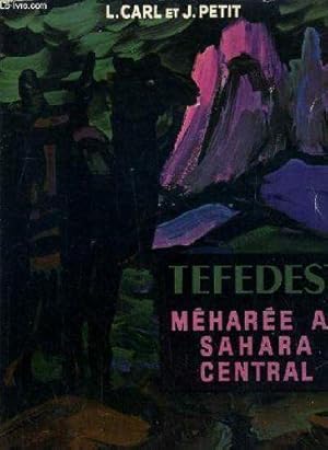 TEFEDEST MAHAREE AU SAHARA CENTRAL / COLLECTION LES CLEFS DE L'AVENTURE N°3.