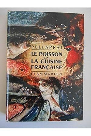 Le poisson dans la cuisine française / Pellaprat / Réf32304