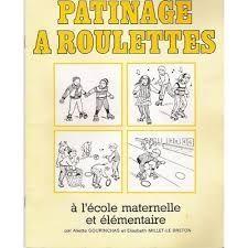 PATINAGE A ROULETTES : à l'école maternelle et élémentaire