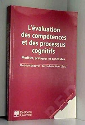 L'EVALUATION DES COMPETENCES ET DES PROCESSUS COGNITIFS. Modèles, pratiques et contextes
