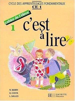 C'est à lire, CE1. Cahier de l'élève 1