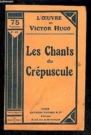 LES CHANTS DU CREPUSCULE