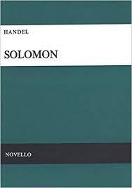 Solomon: An Oratorio for 4 Sopranos, Alto, Tenor & 2 Bass Soli Chorus