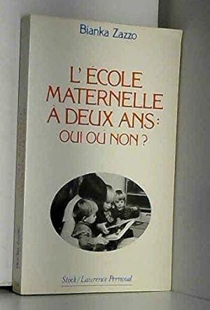 L'École maternelle à deux ans : Oui ou non ?