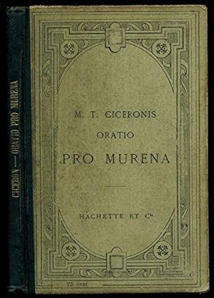 Oratio Pro Murena / 1910 / M.T Cicéronis